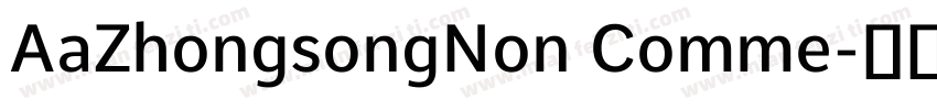 AaZhongsongNon Comme字体转换